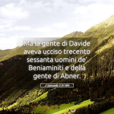 Picture 05 - 2 Samuele 2:31 RIV - Ma la gente di Davide aveva ucciso trecento - Bible Verse Picture