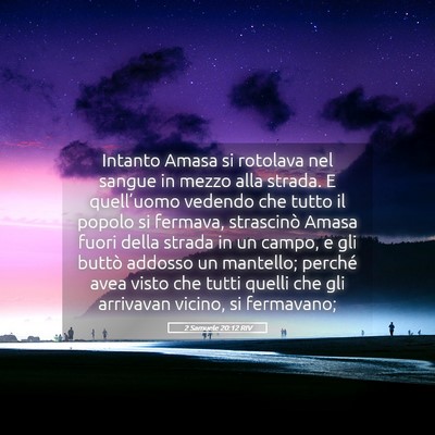 Picture 05 - 2 Samuele 20:12 RIV - Intanto Amasa si rotolava nel sangue in mezzo - Bible Verse Picture