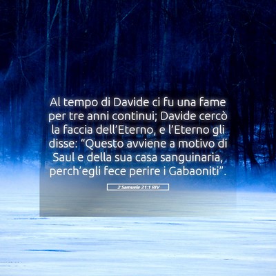 Picture 05 - 2 Samuele 21:1 RIV - Al tempo di Davide ci fu una fame per tre anni - Bible Verse Picture