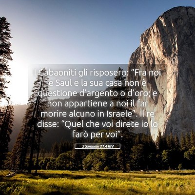 Picture 05 - 2 Samuele 21:4 RIV - I Gabaoniti gli risposero: “Fra noi e Saul e la - Bible Verse Picture