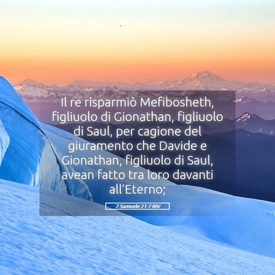 Picture 05 - 2 Samuele 21:7 RIV - Il re risparmiò Mefibosheth, figliuolo di - Bible Verse Picture