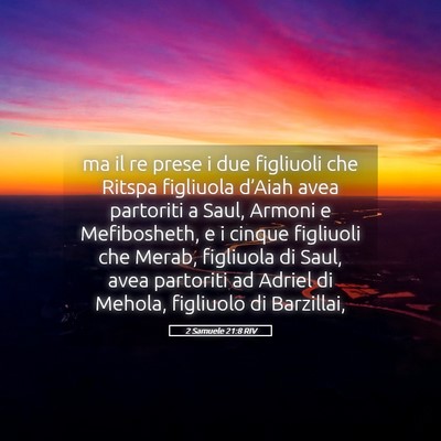 Picture 05 - 2 Samuele 21:8 RIV - ma il re prese i due figliuoli che Ritspa - Bible Verse Picture