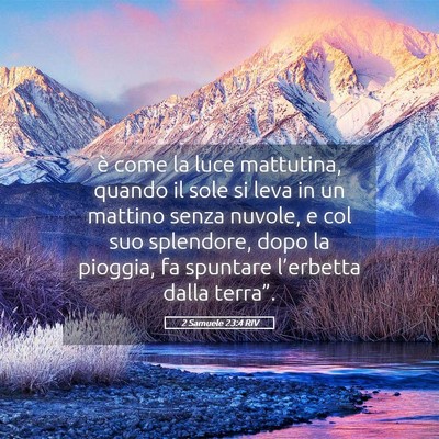Picture 05 - 2 Samuele 23:4 RIV - è come la luce mattutina, quando il sole si leva - Bible Verse Picture