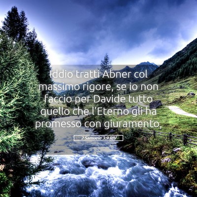 Picture 05 - 2 Samuele 3:9 RIV - Iddio tratti Abner col massimo rigore, se io non - Bible Verse Picture