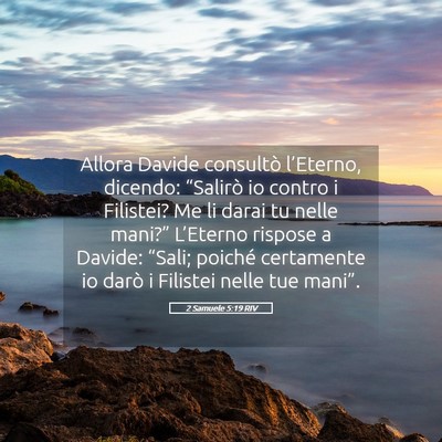 Picture 05 - 2 Samuele 5:19 RIV - Allora Davide consultò l’Eterno, dicendo: - Bible Verse Picture