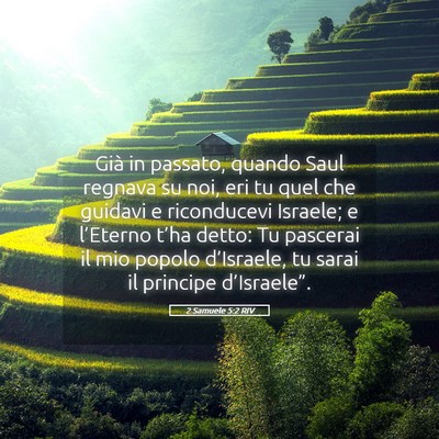 Picture 05 - 2 Samuele 5:2 RIV - Già in passato, quando Saul regnava su noi, eri - Bible Verse Picture