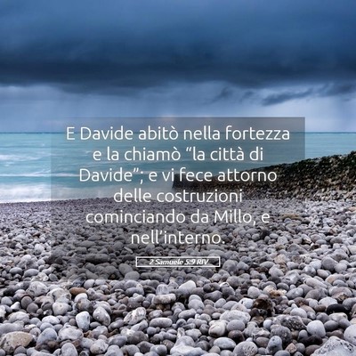 Picture 05 - 2 Samuele 5:9 RIV - E Davide abitò nella fortezza e la chiamò “la - Bible Verse Picture