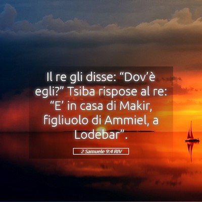 Picture 05 - 2 Samuele 9:4 RIV - Il re gli disse: “Dov’è egli?” Tsiba - Bible Verse Picture