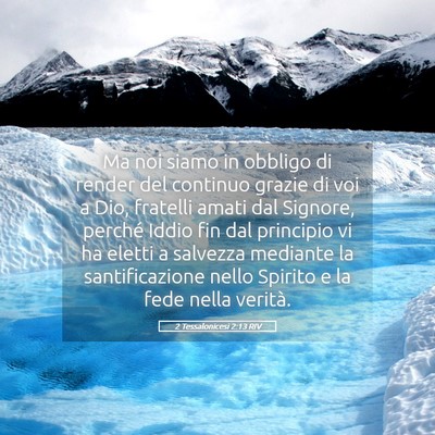 Picture 05 - 2 Tessalonicesi 2:13 RIV - Ma noi siamo in obbligo di render del continuo - Bible Verse Picture