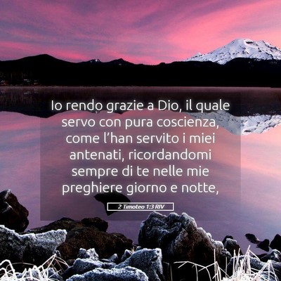 Picture 05 - 2 Timoteo 1:3 RIV - Io rendo grazie a Dio, il quale servo con pura - Bible Verse Picture