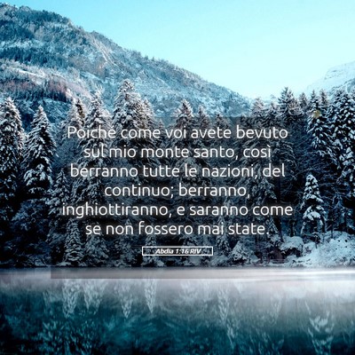 Picture 05 - Abdia 1:16 RIV - Poiché come voi avete bevuto sul mio monte - Bible Verse Picture