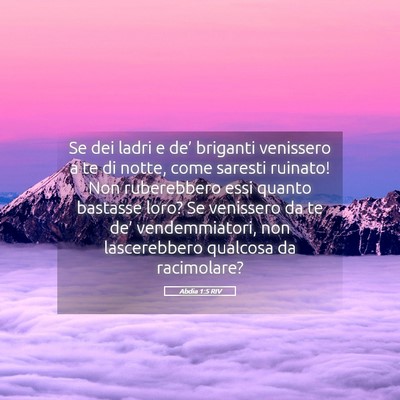 Picture 05 - Abdia 1:5 RIV - Se dei ladri e de’ briganti venissero a te di - Bible Verse Picture
