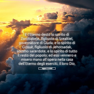 Picture 05 - Aggeo 1:14 RIV - E l’Eterno destò lo spirito di Zorobabele, - Bible Verse Picture