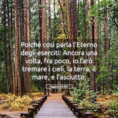 Picture 05 - Aggeo 2:6 RIV - Poiché così parla l’Eterno degli eserciti: - Bible Verse Picture