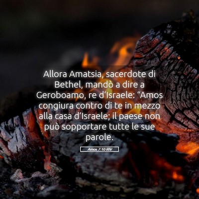 Picture 05 - Amos 7:10 RIV - Allora Amatsia, sacerdote di Bethel, mandò a - Bible Verse Picture
