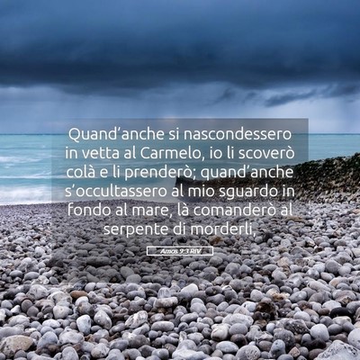 Picture 05 - Amos 9:3 RIV - Quand’anche si nascondessero in vetta al - Bible Verse Picture