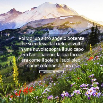 Picture 05 - Apocalisse 10:1 RIV - Poi vidi un altro angelo potente che scendeva dal - Bible Verse Picture