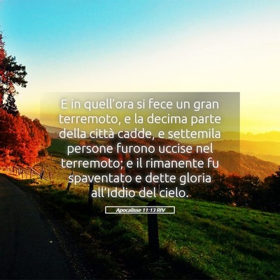Picture 05 - Apocalisse 11:13 RIV - E in quell’ora si fece un gran terremoto, e la - Bible Verse Picture