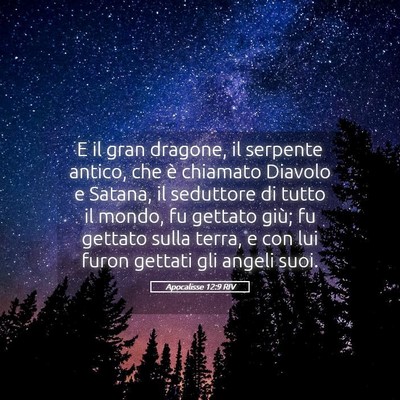 Picture 05 - Apocalisse 12:9 RIV - E il gran dragone, il serpente antico, che è - Bible Verse Picture