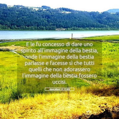 Picture 05 - Apocalisse 13:15 RIV - E le fu concesso di dare uno spirito - Bible Verse Picture