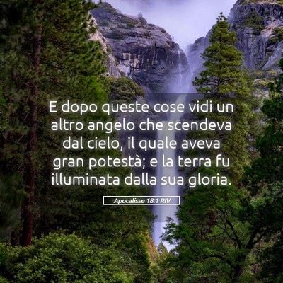 Picture 05 - Apocalisse 18:1 RIV - E dopo queste cose vidi un altro angelo che - Bible Verse Picture