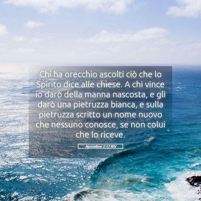 Picture 05 - Apocalisse 2:17 RIV - Chi ha orecchio ascolti ciò che lo Spirito dice - Bible Verse Picture