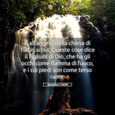 Picture 05 - Apocalisse 2:18 RIV - E all’angelo della chiesa di Tiatiri scrivi: - Bible Verse Picture