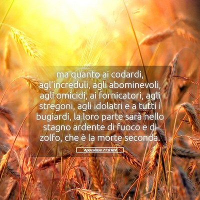 Picture 05 - Apocalisse 21:8 RIV - ma quanto ai codardi, agl’increduli, agli - Bible Verse Picture