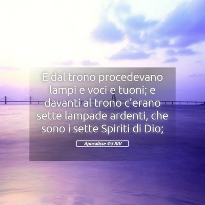 Picture 05 - Apocalisse 4:5 RIV - E dal trono procedevano lampi e voci e tuoni; e - Bible Verse Picture