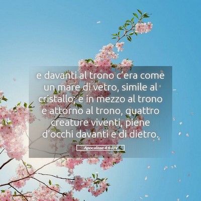 Picture 05 - Apocalisse 4:6 RIV - e davanti al trono c’era come un mare di vetro, - Bible Verse Picture