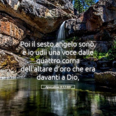 Picture 05 - Apocalisse 9:13 RIV - Poi il sesto angelo sonò, e io udii una voce - Bible Verse Picture