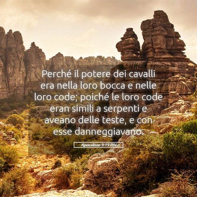 Picture 05 - Apocalisse 9:19 RIV - Perché il potere dei cavalli era nella loro - Bible Verse Picture