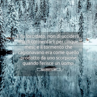 Picture 05 - Apocalisse 9:5 RIV - E fu loro dato, non di ucciderli, ma di - Bible Verse Picture
