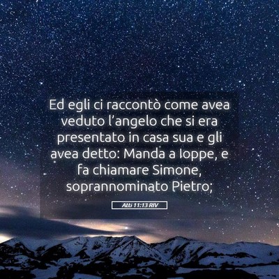Picture 05 - Atti 11:13 RIV - Ed egli ci raccontò come avea veduto l’angelo - Bible Verse Picture