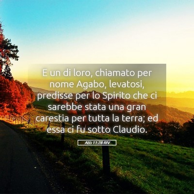 Picture 05 - Atti 11:28 RIV - E un di loro, chiamato per nome Agabo, levatosi, - Bible Verse Picture