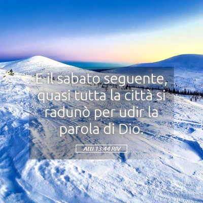 Picture 05 - Atti 13:44 RIV - E il sabato seguente, quasi tutta la città si - Bible Verse Picture