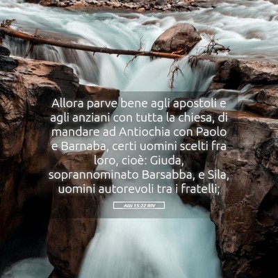 Picture 05 - Atti 15:22 RIV - Allora parve bene agli apostoli e agli anziani - Bible Verse Picture