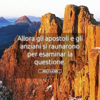 Picture 05 - Atti 15:6 RIV - Allora gli apostoli e gli anziani si raunarono - Bible Verse Picture