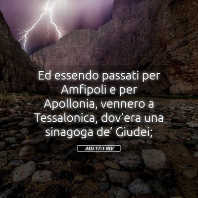 Picture 05 - Atti 17:1 RIV - Ed essendo passati per Amfipoli e per Apollonia, - Bible Verse Picture