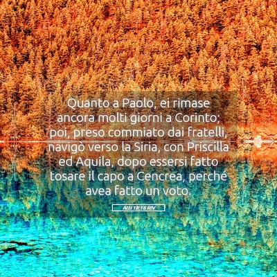 Picture 05 - Atti 18:18 RIV - Quanto a Paolo, ei rimase ancora molti giorni a - Bible Verse Picture