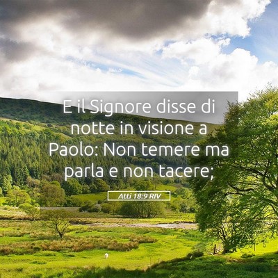 Picture 05 - Atti 18:9 RIV - E il Signore disse di notte in visione a Paolo: - Bible Verse Picture