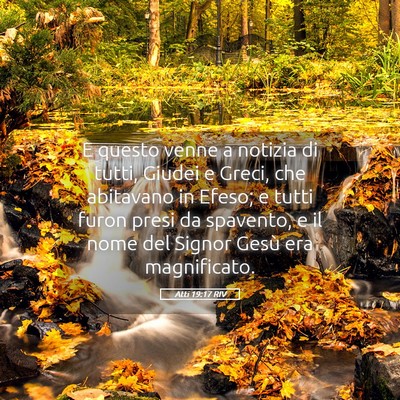 Picture 05 - Atti 19:17 RIV - E questo venne a notizia di tutti, Giudei e - Bible Verse Picture