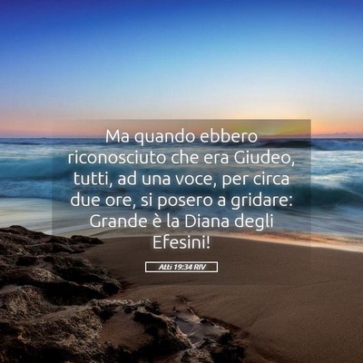 Picture 05 - Atti 19:34 RIV - Ma quando ebbero riconosciuto che era Giudeo, - Bible Verse Picture