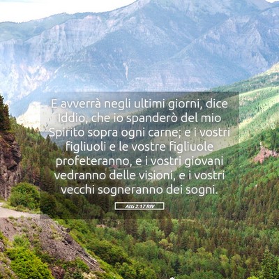 Picture 05 - Atti 2:17 RIV - E avverrà negli ultimi giorni, dice Iddio, che - Bible Verse Picture