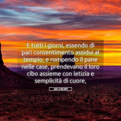 Picture 05 - Atti 2:46 RIV - E tutti i giorni, essendo di pari consentimento - Bible Verse Picture