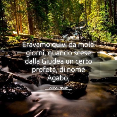 Picture 05 - Atti 21:10 RIV - Eravamo quivi da molti giorni, quando scese dalla - Bible Verse Picture