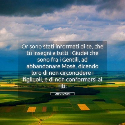 Picture 05 - Atti 21:21 RIV - Or sono stati informati di te, che tu insegni a - Bible Verse Picture