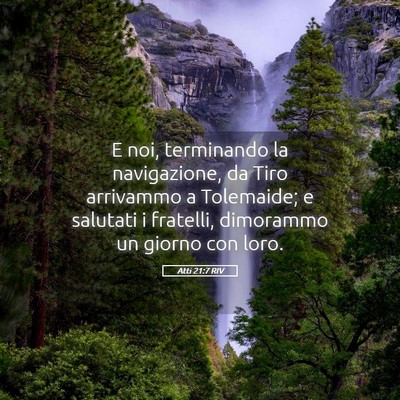 Picture 05 - Atti 21:7 RIV - E noi, terminando la navigazione, da Tiro - Bible Verse Picture