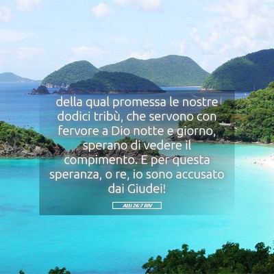 Picture 05 - Atti 26:7 RIV - della qual promessa le nostre dodici tribù, che - Bible Verse Picture