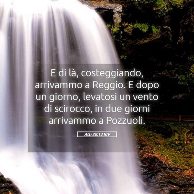 Picture 05 - Atti 28:13 RIV - E di là, costeggiando, arrivammo a Reggio. E - Bible Verse Picture